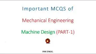 MCQS related to MACHINE DESIGN (Part-1)