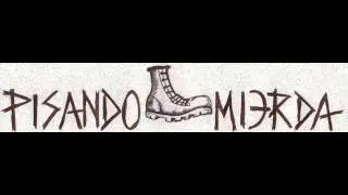 PISANDO MIERDA PISANDO MIERDA