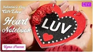 How to Make Valentine's Day Gift for Him or Her? Heart Notebook