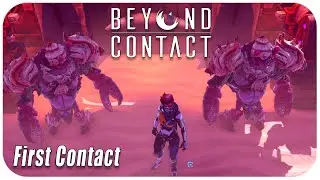 MAKING FIRST CONTACT IN |  Beyond Contact | Top down survival, base building game | #2