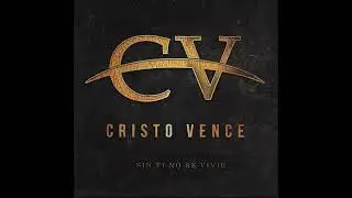 CRISTO VENCE! - [VOL.3] - SIN TI NO SÉ VIVIR |ÁLBUM CONPLETO