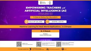 Day 2: Machine Learning for Real World Applications - A Glimpse