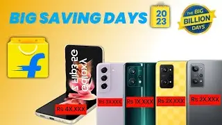 Flipkart Big Saving Days 2023 - 5 Best Smartphone Deals | Sony IMX 766 | Snapdragon 888 5G | OIS...