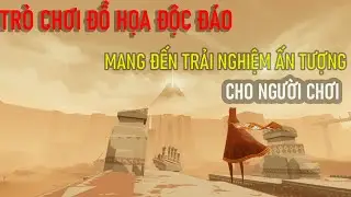 Top Unique Graphics Game || Top Game Đồ Họa Độc Nhất V&ocirc; Nhị || Tr&ugrave;m Games