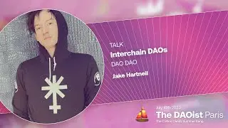 Interchain DAOs - DAO DAO - Jake Hartnell