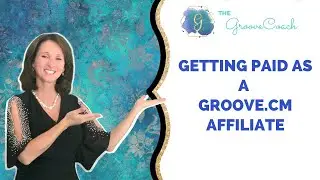 Getting Paid As A Groove Affiliate