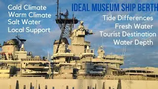 What is the Ideal Place for a Museum Ship?
