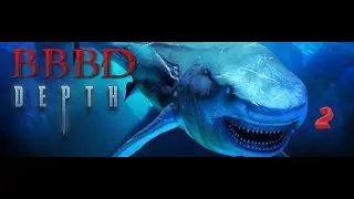 Depth  (The Game)  / # 2/  Ok this game is REALLY fun!