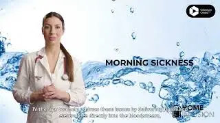 How Does IV Therapy Help With Morning Sickness? @inhomeinfusion
