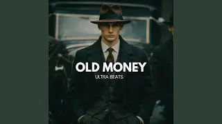Old Money (Instrumental)