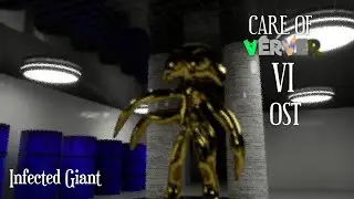 Care of Verver 6 OST - Infected Giant