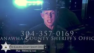 Phone Scams PSA by the Kanawha County Sheriff's Office