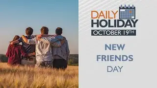 Daily Holiday - New Friends Day