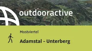 Wanderung im Mostviertel: Adamstal - Unterberg