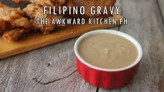 Filipino Gravy | How to make Jollibee Gravy Style Inspired Recipe