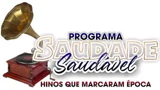 Programa Saudade Saudavel   -  5/1/2026