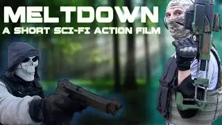 Meltdown - Short Sci-Fi Action Film