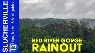 Red River Gorge Rainout: Indian Creek, Chimney Top Rock and Princess Arch