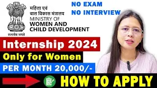ministry of women and child Development internship for women, stiped - 20k , No Exam No Interview