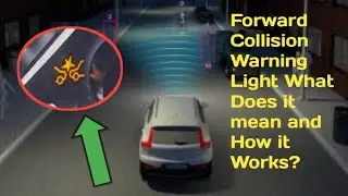 Forward Collision Warning Light What Does it Mean and How it Works?