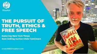 Communications and the Pursuit of Truth, Ethics & Free Speech | Chris Tomlinson