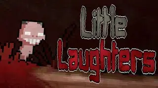 Little Laughters - Little Grin's Birth