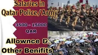Qatar army /police salaries allowances and benefits
