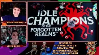 Githyanki Part 3 & Drow Fighter | Paint and Slay | Idle Champions