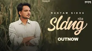 SLANG | RUSTAM SIDHU | BEATCOP | NEW PUNJABI SONG 2025 | Latest Punjabi Song  @Routinevibe3