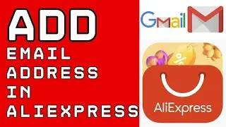 How to Add Email Address to AliExpress 2024?