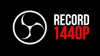 OBS Studio: как записывать видео в формате 2K QHD 1440p со скоростью 30 и 60 кадров в секунду &mdash; оптимальные настройки (руководство по OBS Studio)