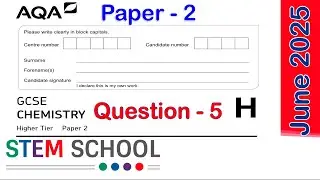 GCSE AQA Triple Chemistry Higher - 2025 - Paper 2 -Question 5