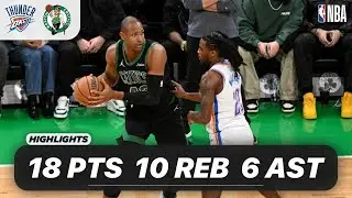 AL HORFORD vs OKLAHOMA CITY THUNDER | 18 PTS - 10 REB - 6 AST - 2 BLK | 03-12-2025 Highlights