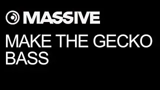 NI Massive tutorial - Remake Oliver Heldens 'Gecko' Bass