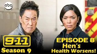 9-1-1 Season 9 Episode 8 Hen's Health Worsens! ABC || Animenga