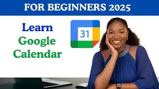 HOW TO USE GOOGLE CALENDAR FOR BEGINNERS | The basics of Google Calendar || 2025