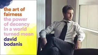 The Art of Fairness: The Power of Decency in a World Turned Mean ( Book Summary 101 )