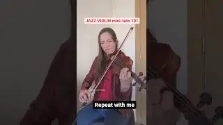 JAZZ VIOLIN mini-tutorial 101