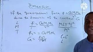 Physics. How to derive the dimension of Gravitational force