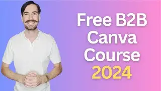 How To Use Canva For B2B Marketing