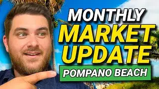 Pompano Beach Real Estate Market Update - May 2023