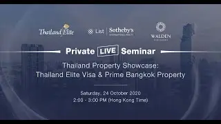 Thailand Property Showcase: Thailand Elite Visa & Prime Bangkok Property