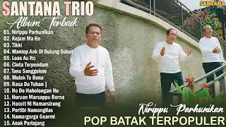 Santana Trio | Viral Hits Kompilasi Lagu Batak Terbaru 2025 Full Album Terbaik