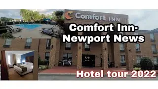Comfort Inn - Newport News (Hotel Tour 2022)