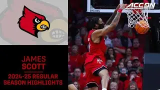James Scott 2024-25 Regular Season Highlights | Louisville Forward