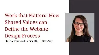 Work that Matters: How Shared Values can Define the Website Design Process