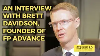 An interview with Brett Davidson founder of FP Advance