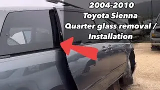 Toyota Sienna rear quarter glass installation/ removal