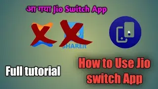 Made in India | How To Use Jio Switch App | Full Tutorial | 2020
