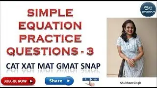 CAT 2018-Simple Equations/Practice Questions/CAT Questions/MBA Questions
